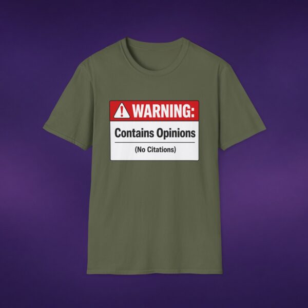 17593732866640754785_2048_custom.jpeg Contains Opinions (No Citations) Tee