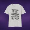 Tattoos Because Adulthood Is Hard I Deserve Stickers Tee