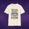 Tattoos Because Adulthood Is Hard I Deserve Stickers Tee