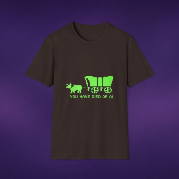 You Have Died Of AI Tee