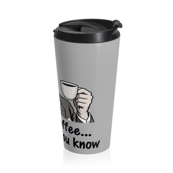 4734309329736552974_2048.jpeg This Is Coffee As Far As You Know Tumbler