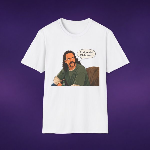 5026884486055291863_2048_custom.jpeg I Tell Ya What I'd Do Man Tee