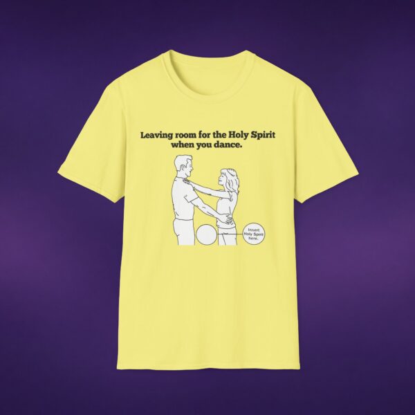 Leaving Room for the Holy Spirit Tee