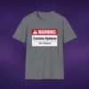6135382611705811023_2048_custom.jpeg Contains Opinions (No Citations) Tee