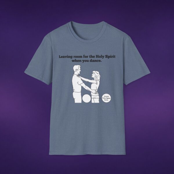 Leaving Room for the Holy Spirit Tee