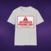 Authorized Personnel Only Tee