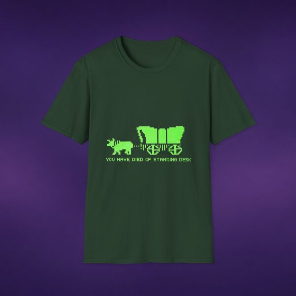 You Have Died Of Standing Desk Tee