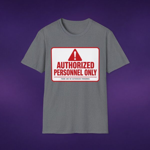 Authorized Personnel Only Tee
