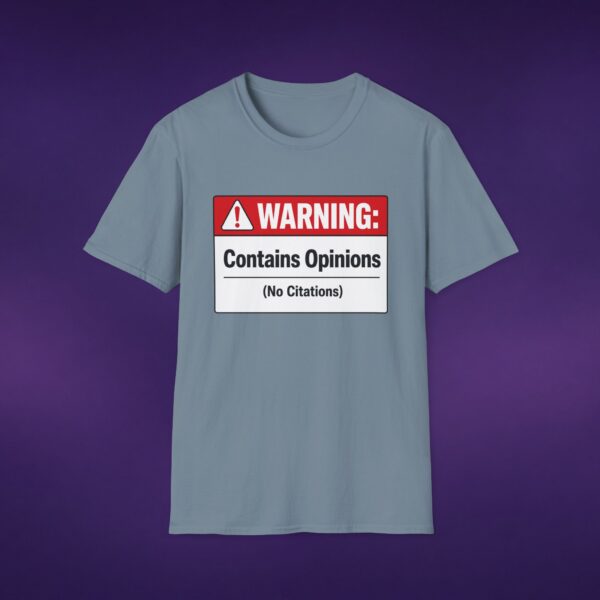 9458424917401974209_2048_custom.jpeg Contains Opinions (No Citations) Tee