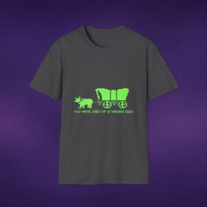 You Have Died Of Standing Desk Tee