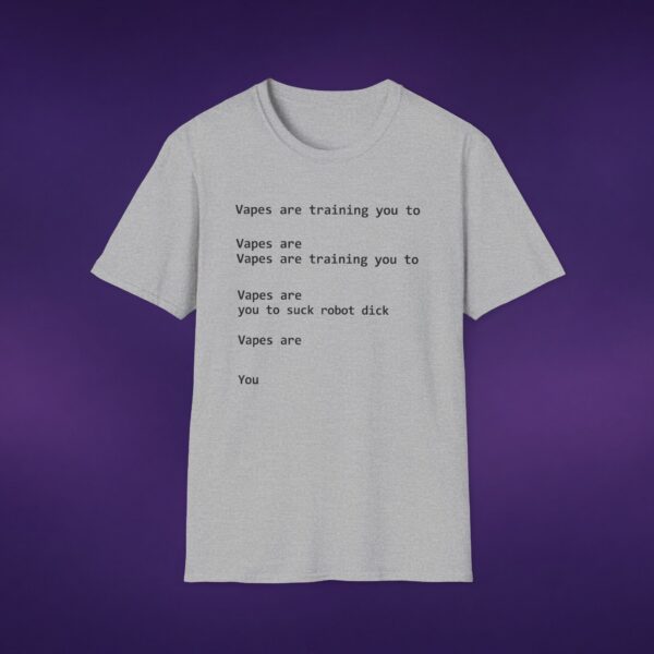 10268500106022735307_2048_custom.jpeg Vapes Are Training You To Suck Robot Dick White Tee