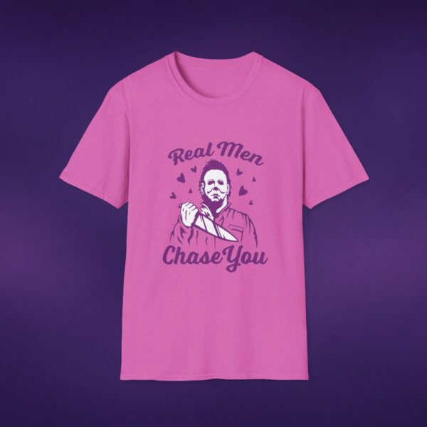 Real Men Chase You Tee