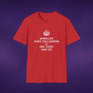 Life Gives You Lemons, Make Gin & Tonic Tee
