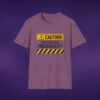 Caution: Unforgiving Personality Tee