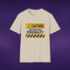 13771303945976322049_2048_custom-1.jpeg Caution: Unforgiving Personality Tee