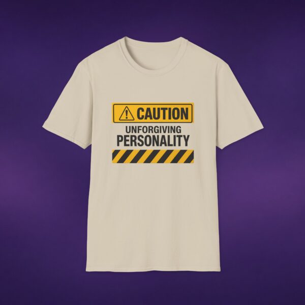 Caution: Unforgiving Personality Tee