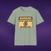 Warning: Do Not Dumb Here Tee