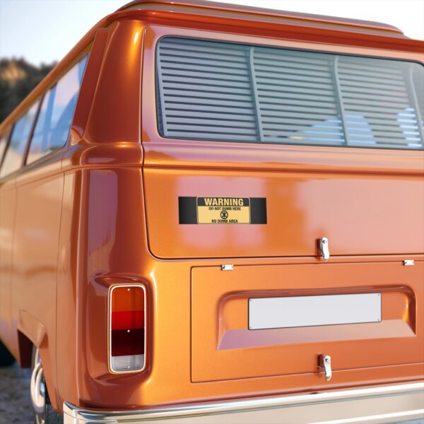 Warning: Do Not Dumb Here Bumper Sticker