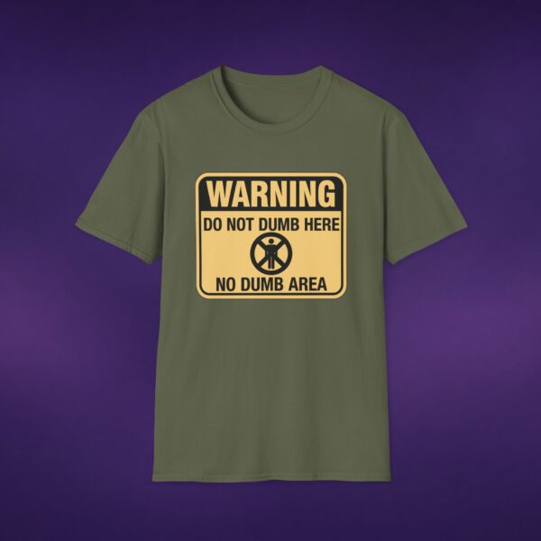 Warning: Do Not Dumb Here Tee