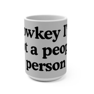4116954075400045599_2048.jpeg Lowkey I'm Not A People Person Mug
