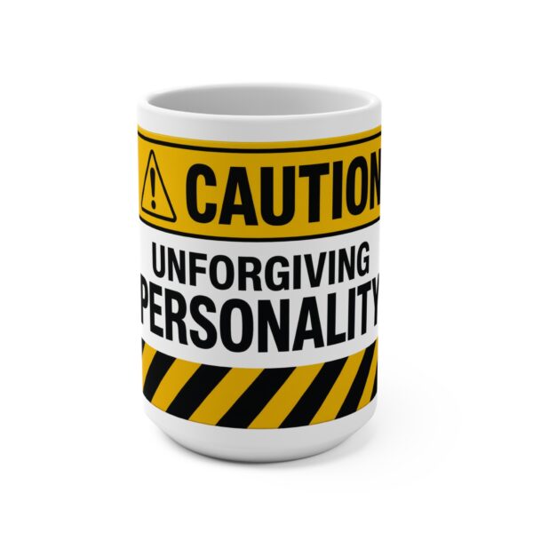 4154990939022248081_2048-1.jpeg Caution: Unforgiving Personality Mug