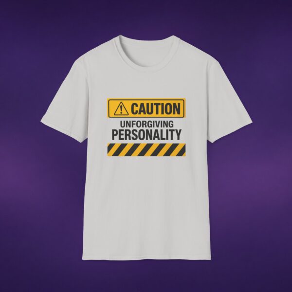 Caution: Unforgiving Personality Tee