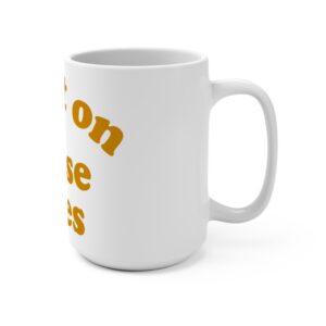 Stunt On These Hoes Mug